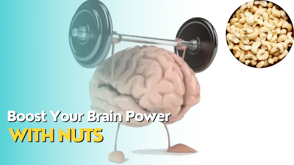 Boost Your Brain Power with Nuts